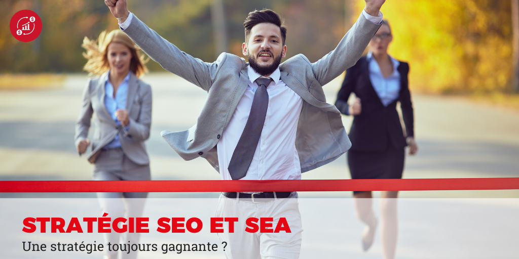 stratégie SEO et SEA gagnante